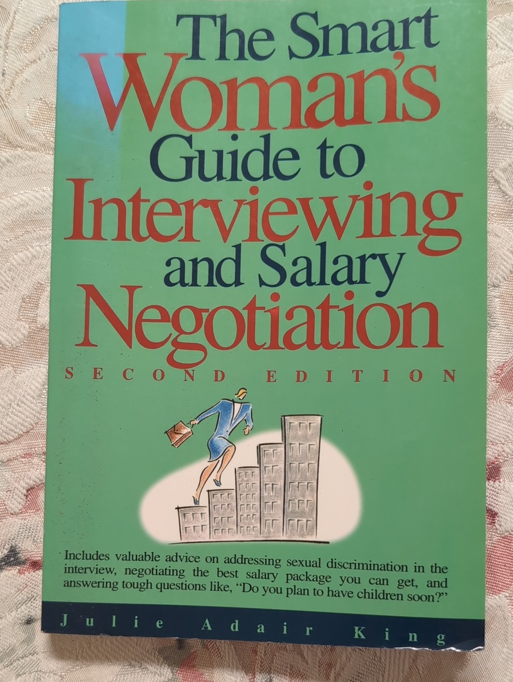 The Smart Woman's Guide to Inteviewing And Salary Negotiation